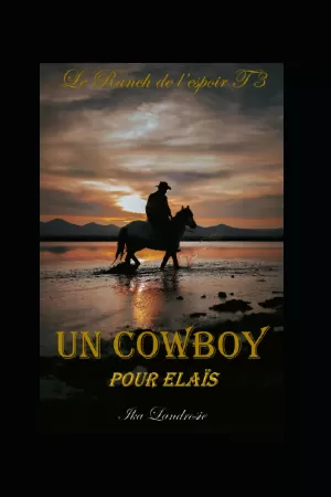 Ika Landrosie – Un cowboy pour Elaïs